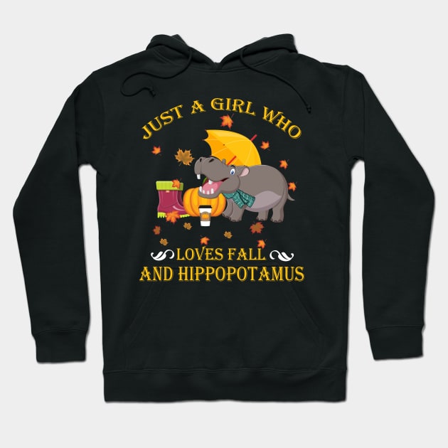 Just A Girl Who Loves Fall & Hippopotamus Thanksgiving Gift Hoodie by LiFilimon